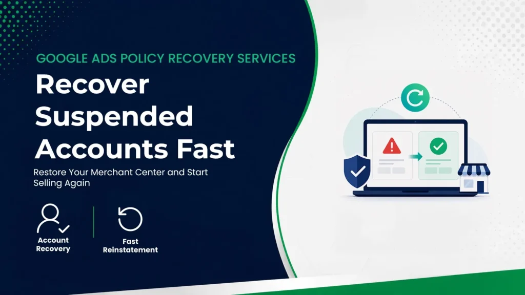 Google Ads Policy Recovery