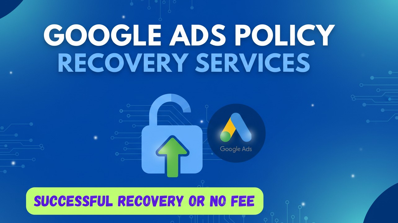 Google Ads Policy Recovery