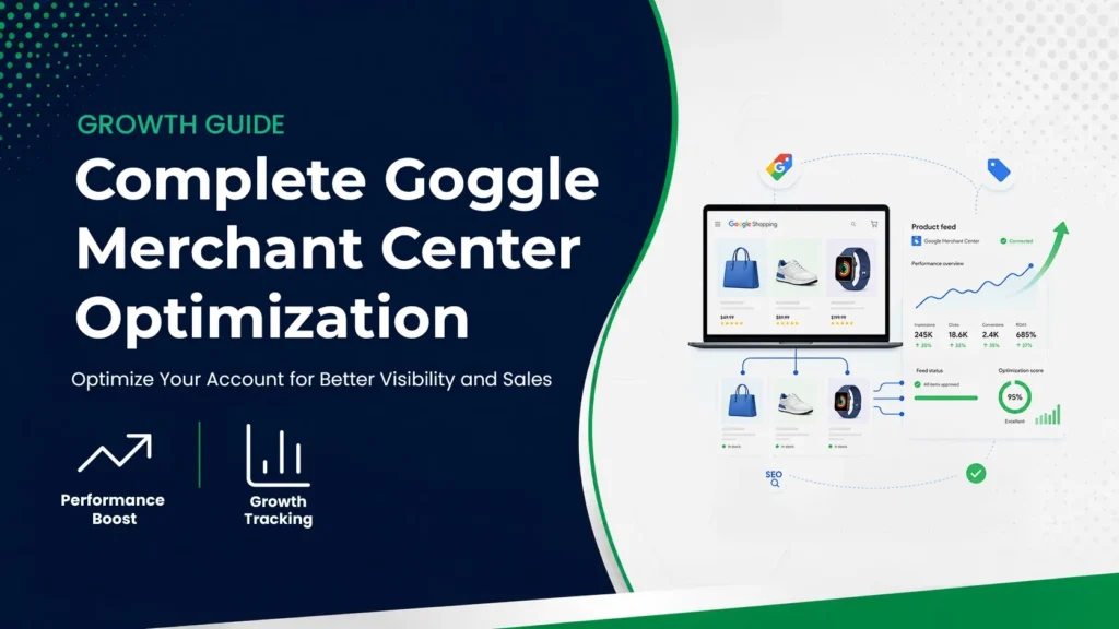 Google Merchant Center Optimization