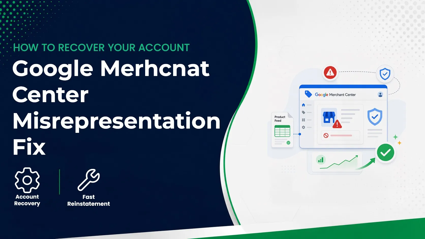 Google Merchant Center Misrepresentation Fix: How to Recover Your Account
