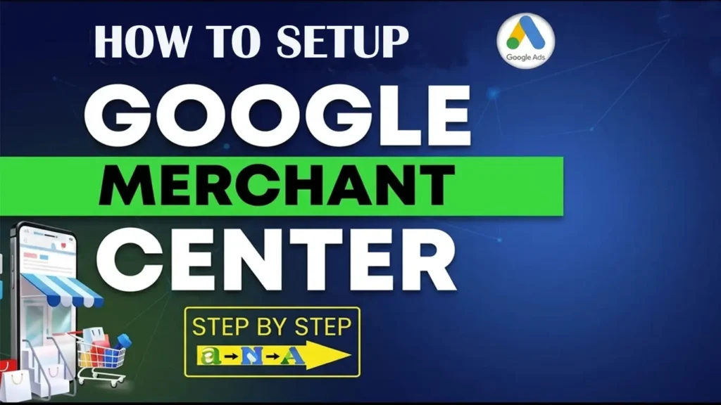 Google Merchant Account Setup